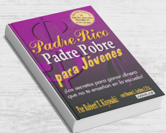 PADRE RICO, PADRE POBRE (PARA JOVENES)
