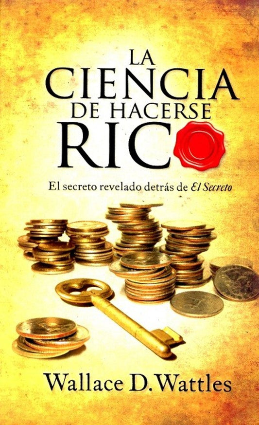 💫 La Ciencia de Hacerse Rico – Wallace D. Wattles 💰📘